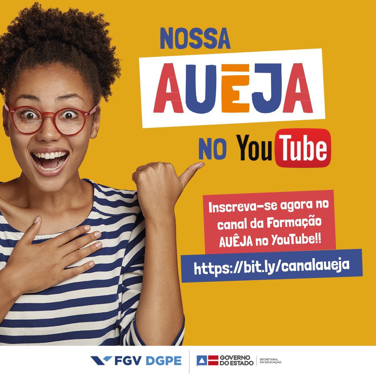 Convite para seguir o canal do Youtube da Formação: https://bit.ly/canalaueja